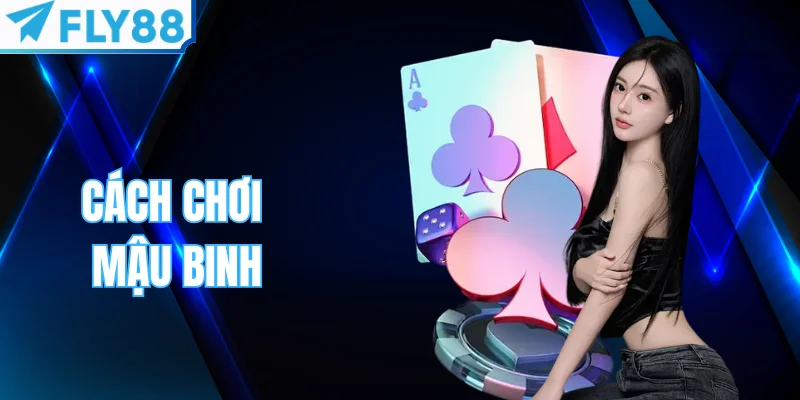 Cách chơi Mậu Binh